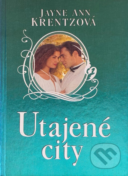 Kniha: Utajené city (Jayne Ann Krentz). Ikar, 1996 Kniha: Utajené city (Jayne Ann Krentz). Ikar, 1996