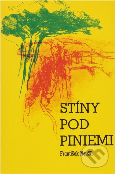 Kniha: Stíny pod piniemi (František Neužil). , 1986 Kniha: Stíny pod piniemi (František Neužil). , 1986
