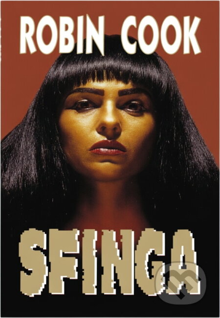 Kniha: Sfinga (Robin Cook). Knižní klub, 2003 Kniha: Sfinga (Robin Cook). Knižní klub, 2003