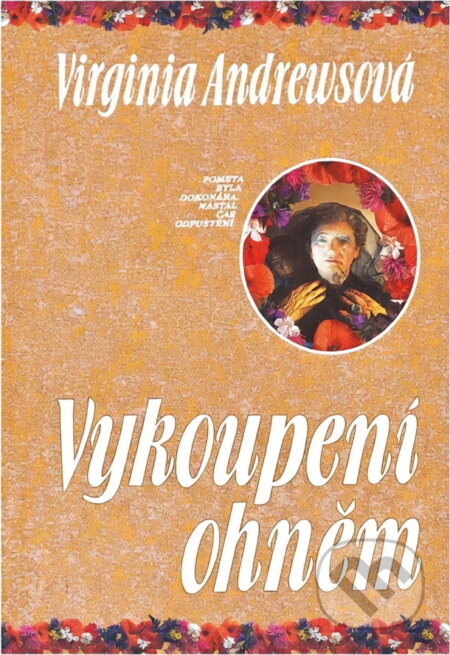Kniha: Vykoupení ohněm (V. C. Andrews). Ikar, 1993 Kniha: Vykoupení ohněm (V. C. Andrews). Ikar, 1993
