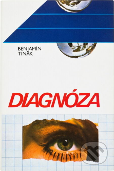 Kniha: Diagnóza (Benjamín Tinák). Osveta, 1988 Kniha: Diagnóza (Benjamín Tinák). Osveta, 1988