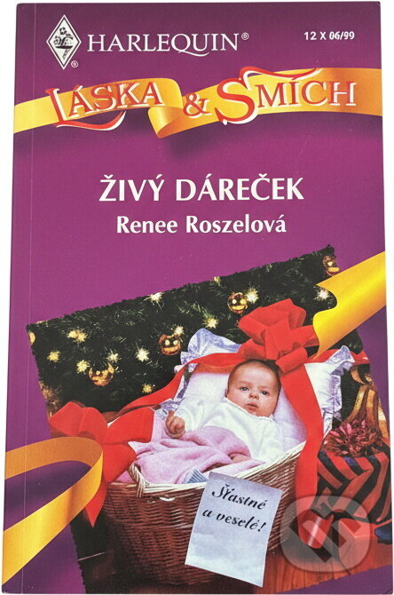 Kniha: Živý dáreček (Renee Roszel). Harlequin, 1999 Kniha: Živý dáreček (Renee Roszel). Harlequin, 1999