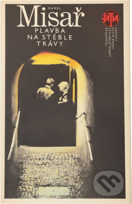 Kniha: Plavba na stéble trávy (Karel Misař). Československý spisovatel, 1986 Kniha: Plavba na stéble trávy (Karel Misař). Československý spisovatel, 1986