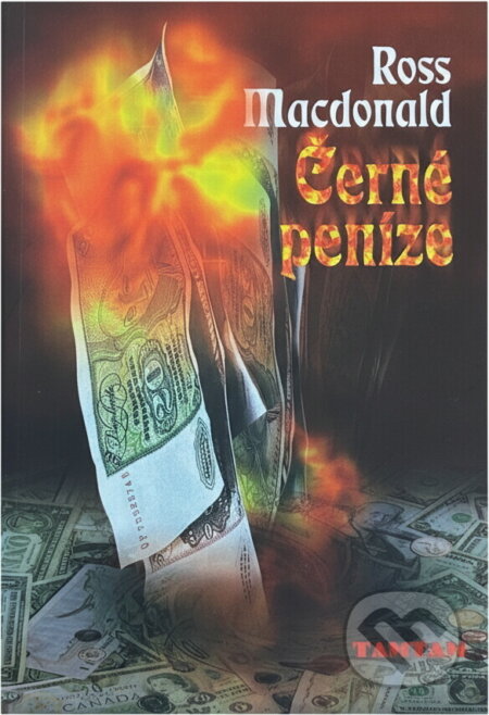 Kniha: Černé peníze (Ross Macdonald). TAMTAM, 1997 Kniha: Černé peníze (Ross Macdonald). TAMTAM, 1997