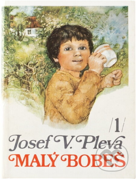 Kniha: Malý Bobeš (Josef Věromír Pleva). Svoboda, 1985 Kniha: Malý Bobeš (Josef Věromír Pleva). Svoboda, 1985