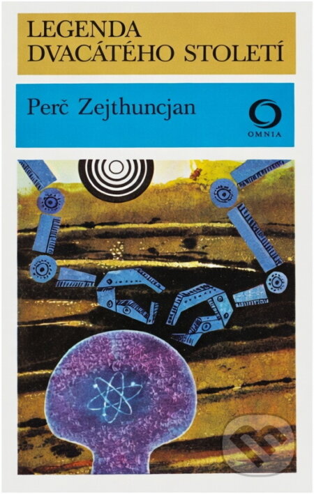Kniha: Legenda dvacátého století (Perč Zejthuncjan). Svoboda, 1979 Kniha: Legenda dvacátého století (Perč Zejthuncjan). Svoboda, 1979
