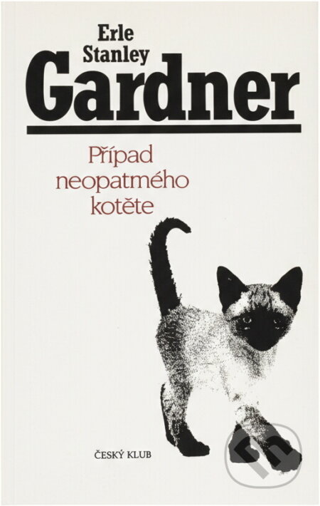 Kniha: Případ neopatrného kotěte (Erle Stanley Gardner). , 1994 Kniha: Případ neopatrného kotěte (Erle Stanley Gardner). , 1994