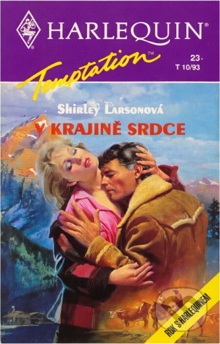 Kniha: V krajině srdce (Shirley Larson). Harlequin, 1993 Kniha: V krajině srdce (Shirley Larson). Harlequin, 1993