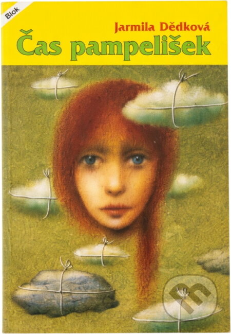Kniha: Čas pampelišek (Jarmila Dědková). , 1993 Kniha: Čas pampelišek (Jarmila Dědková). , 1993