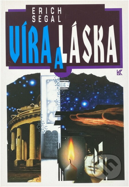Kniha: Víra a láska : román (Erich Segal). Knižní klub, 1993 Kniha: Víra a láska : román (Erich Segal). Knižní klub, 1993