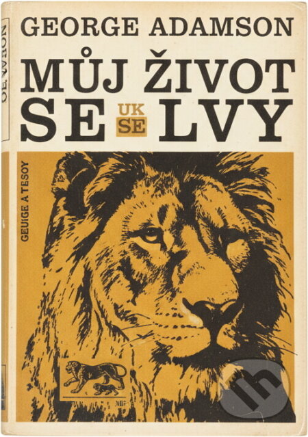 Kniha: Můj život se lvy (George Adamson). , 1972 Kniha: Můj život se lvy (George Adamson). , 1972