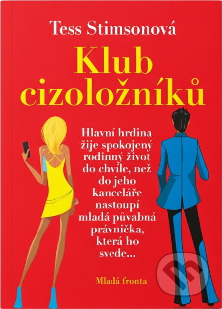 Kniha: Klub cizoložníků (Tess Stimson). , 2009 Kniha: Klub cizoložníků (Tess Stimson). , 2009