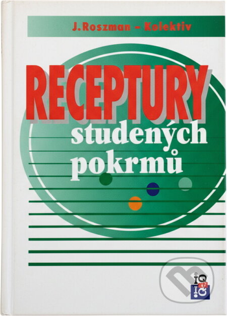 Kniha: Receptury studených pokrmů (Jaroslav Runštuk). , 1997 Kniha: Receptury studených pokrmů (Jaroslav Runštuk). , 1997