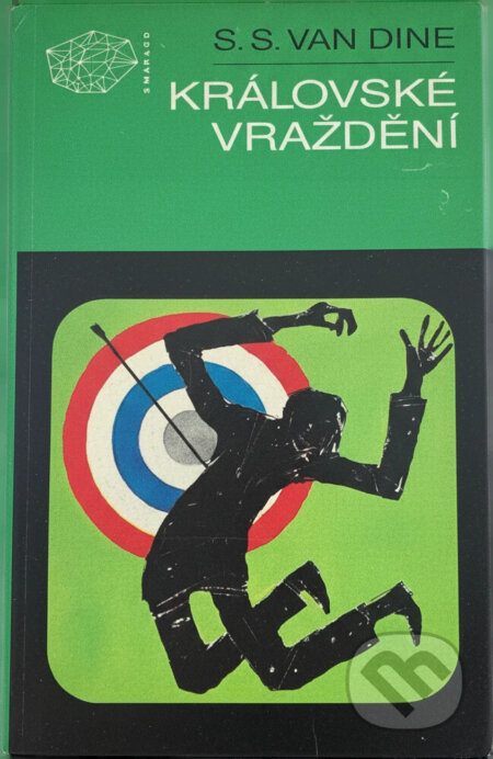 Kniha: Královské vraždění (S. S. Van Dine). Mladá fronta, 1990 Kniha: Královské vraždění (S. S. Van Dine). Mladá fronta, 1990