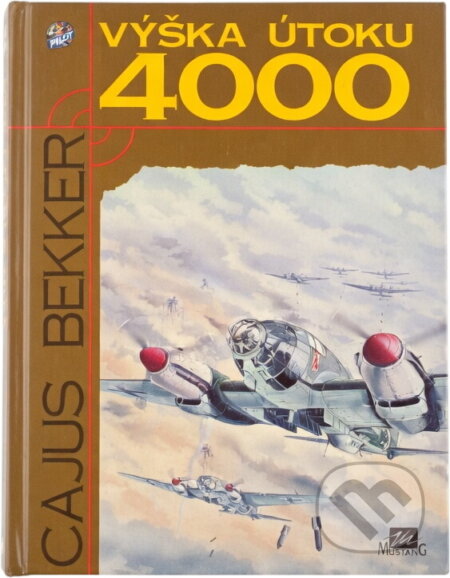 Kniha: Výška útoku 4000 (Cajus Bekker). , 1995 Kniha: Výška útoku 4000 (Cajus Bekker). , 1995