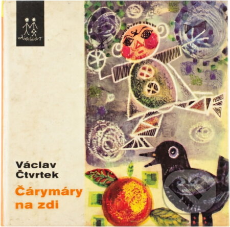 Kniha: Čárymáry na zdi (Václav Čtvrtek). , 1971 Kniha: Čárymáry na zdi (Václav Čtvrtek). , 1971