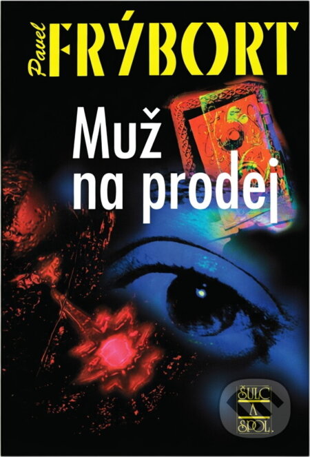 Kniha: Muž na prodej (Pavel Frýbort). , 2003 Kniha: Muž na prodej (Pavel Frýbort). , 2003