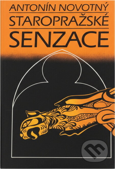 Kniha: Staropražské senzace (Antonín Novotný). , 1993 Kniha: Staropražské senzace (Antonín Novotný). , 1993