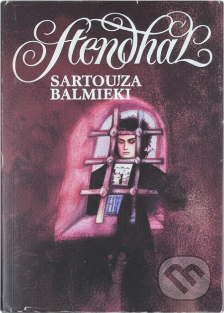 Kniha: Kartouza parmská (Stendhal). Svoboda, 1990 Kniha: Kartouza parmská (Stendhal). Svoboda, 1990