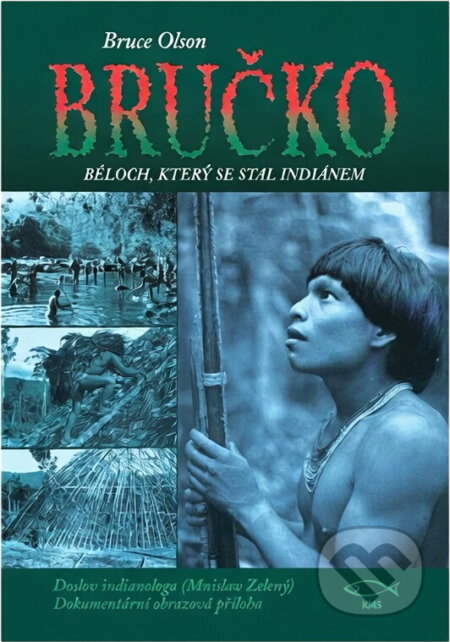Kniha: Bručko (Bruce Olson). , 1997 Kniha: Bručko (Bruce Olson). , 1997