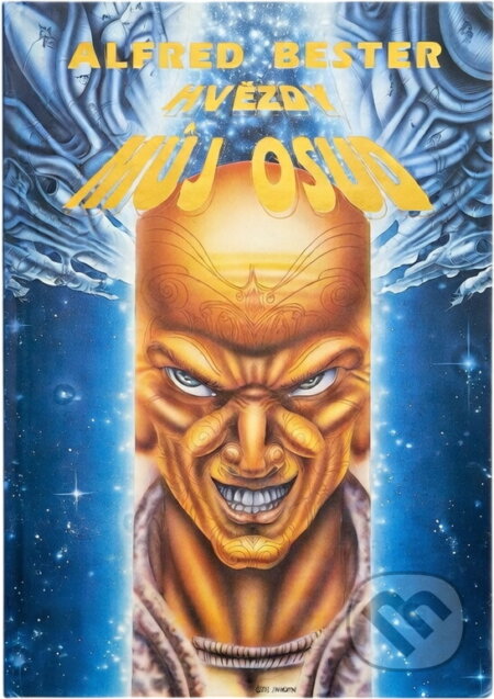 Kniha: Hvězdy, můj osud (Alfred Bester). , 1992 Kniha: Hvězdy, můj osud (Alfred Bester). , 1992