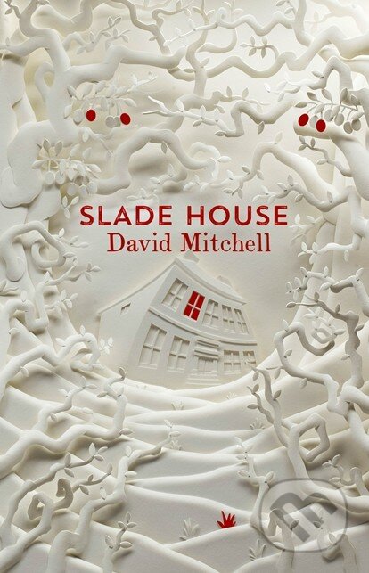 Kniha: Slade House (David Mitchell). Sceptre, 2015 Kniha: Slade House (David Mitchell). Sceptre, 2015