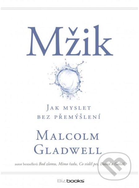 Mžik - Malcolm Gladwell, BIZBOOKS, 2015