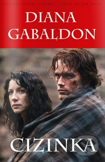 Kniha: Cizinka (Diana Gabaldon). Edice knihy Omega, 2015 Kniha: Cizinka (Diana Gabaldon). Edice knihy Omega, 2015