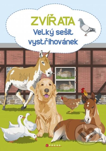 Kniha: Zvířata (CPRESS). CPRESS, 2015 Kniha: Zvířata (CPRESS). CPRESS, 2015