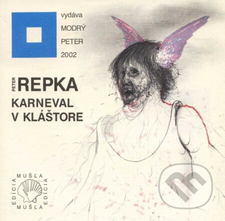 Kniha: Karneval v kláštore (Peter Repka). Modrý Peter, 2002 Kniha: Karneval v kláštore (Peter Repka). Modrý Peter, 2002