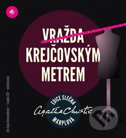 Audiokniha: Vražda krejčovským metrem (Agatha Christie). Tympanum, 2015 Audiokniha: Vražda krejčovským metrem (Agatha Christie). Tympanum, 2015