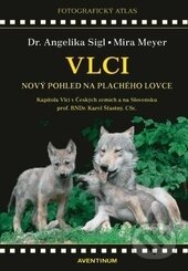 Kniha: Vlci (Angelika Sigl, Karel Šťastný a Mira Meyer). Aventinum, 2015 Kniha: Vlci (Angelika Sigl, Karel Šťastný a Mira Meyer). Aventinum, 2015