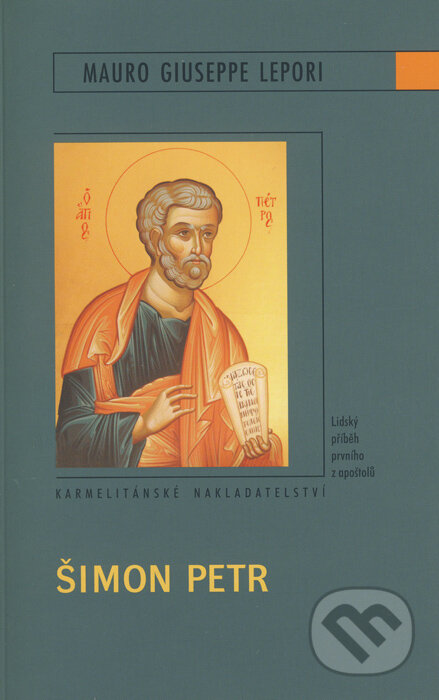 Kniha: Šimon Petr (Mauro Giuseppe Lepori). Karmelitánské nakladatelství, 2011 Kniha: Šimon Petr (Mauro Giuseppe Lepori). Karmelitánské nakladatelství, 2011