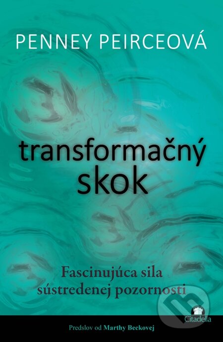 E-kniha: Transformačný skok (Penney Peirceová). Citadella, 2014 E-kniha: Transformačný skok (Penney Peirceová). Citadella, 2014