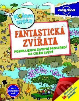 Kniha: Kolem světa - Fantastická zvířata (Svojtka&Co.). Svojtka&Co., 2015 Kniha: Kolem světa - Fantastická zvířata (Svojtka&Co.). Svojtka&Co., 2015