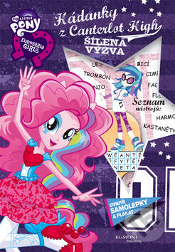 Kniha: Hádanky z Canterlot High: Šílená výzva (Egmont ČR). Egmont ČR, 2015 Kniha: Hádanky z Canterlot High: Šílená výzva (Egmont ČR). Egmont ČR, 2015