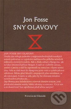 Sny Olavovy - Jon Fosse, Pistorius & Olšanská, 2015