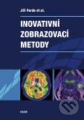 Kniha: Inovativní zobrazovací metody (Jiří Ferda). Galén, 2015 Kniha: Inovativní zobrazovací metody (Jiří Ferda). Galén, 2015