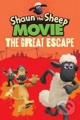 Shaun the Sheep Movie: The Great Escape, Walker books, 2015