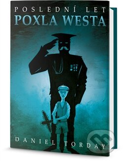 Kniha: Poslední let Poxl West (Daniel Torday). Edice knihy Omega, 2015 Kniha: Poslední let Poxl West (Daniel Torday). Edice knihy Omega, 2015