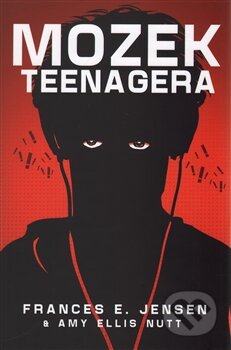 Kniha: Mozek teenagera (Frances E. Jensen). Edice knihy Omega, 2015 Kniha: Mozek teenagera (Frances E. Jensen). Edice knihy Omega, 2015