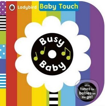Kniha: Busy Baby (Ladybird Books). Ladybird Books, 2015 Kniha: Busy Baby (Ladybird Books). Ladybird Books, 2015