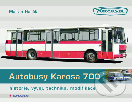 E-kniha: Autobusy Karosa 700 (Martin Harák). Grada, 2014 E-kniha: Autobusy Karosa 700 (Martin Harák). Grada, 2014