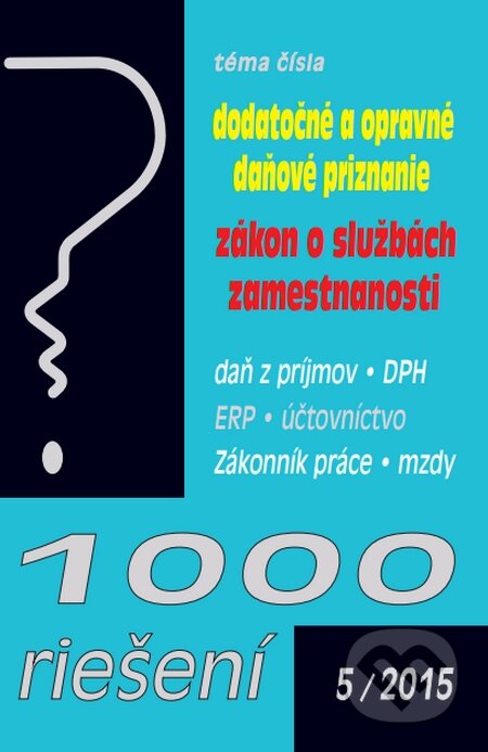 Kniha: 1000 riešení 5/2015 (Poradca s.r.o.). Poradca s.r.o., 2015 Kniha: 1000 riešení 5/2015 (Poradca s.r.o.). Poradca s.r.o., 2015
