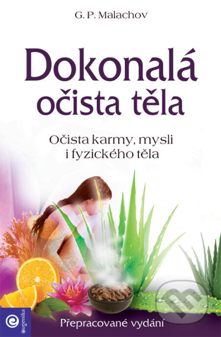 Kniha: Dokonalá očista těla (G. P. Malachov). Eugenika, 2015 Kniha: Dokonalá očista těla (G. P. Malachov). Eugenika, 2015
