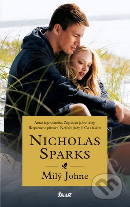 Kniha: Milý Johne (Nicholas Sparks). Ikar CZ, 2015 Kniha: Milý Johne (Nicholas Sparks). Ikar CZ, 2015