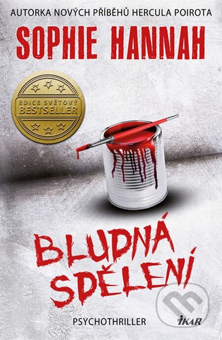 Kniha: Bludná sdělení (Sophie Hannah). Ikar CZ, 2015 Kniha: Bludná sdělení (Sophie Hannah). Ikar CZ, 2015