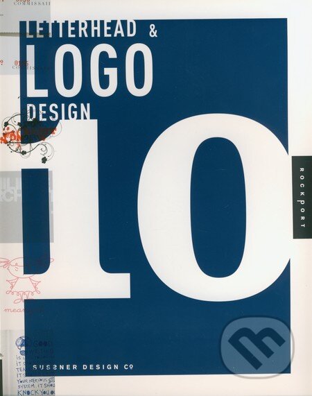 Kniha: Letterhead and Logo Design 10 (Rockport). Rockport, 2009 Kniha: Letterhead and Logo Design 10 (Rockport). Rockport, 2009
