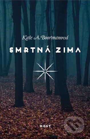 Kniha: Smrtná zima (Kate A. Boorman). Host, 2015 Kniha: Smrtná zima (Kate A. Boorman). Host, 2015