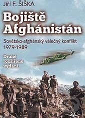 Kniha: Bojiště Afghánistán (Jiří F. Šiška). Svět křídel, 2015 Kniha: Bojiště Afghánistán (Jiří F. Šiška). Svět křídel, 2015